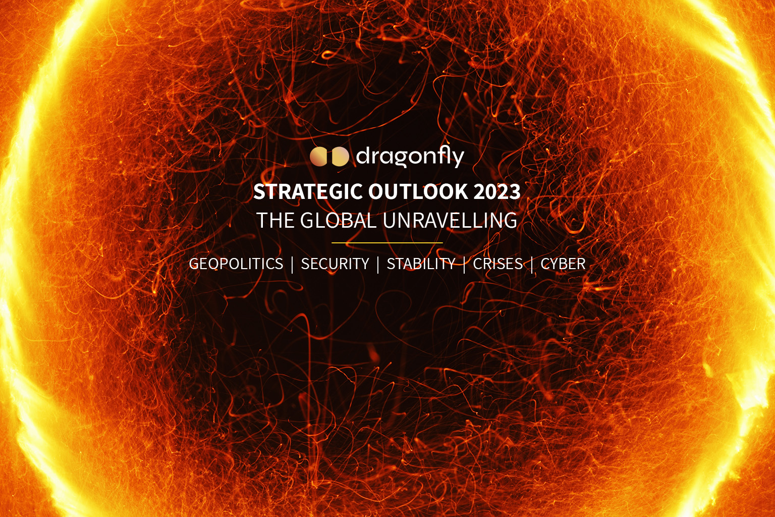 Strategic Outlook 2023 | The Global Unravelling